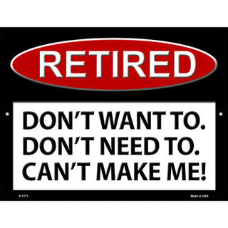 Retired fun metal sign