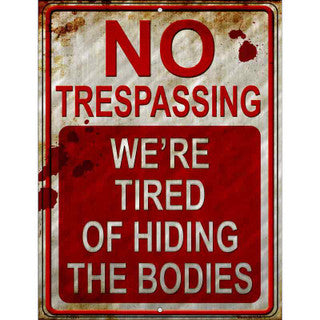 No Trespassing Fun Metal Sign